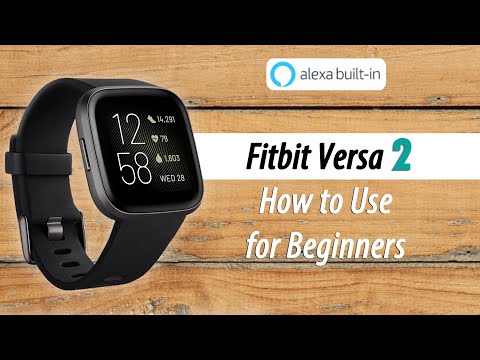 How to Use the Fitbit Versa 2 for Beginners