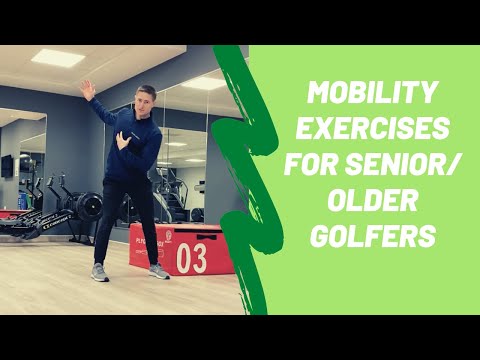 Golf Fitness: Seniors/ Over 60’s Mobility & Flexibility