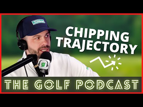 Varying Your Chipping Trajectory | The Golf Podcast