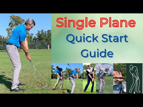 Single Plane Golf Swing | Quick Start Guide