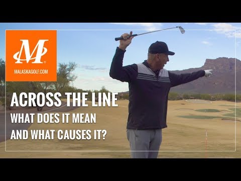 Malaska Golf // Across The Line – What Causes Your Club to Cross The Line in Your Backswing