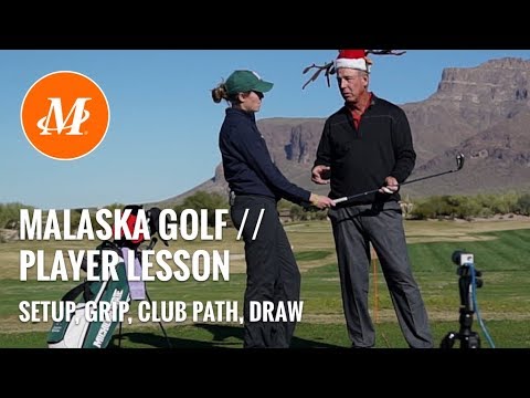 Malaska Golf // Player Lesson // Set up, Golf Grip, Swing Path, Draw