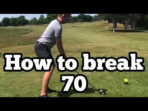 How to break 70 | Golf | Golf Tips & Videos