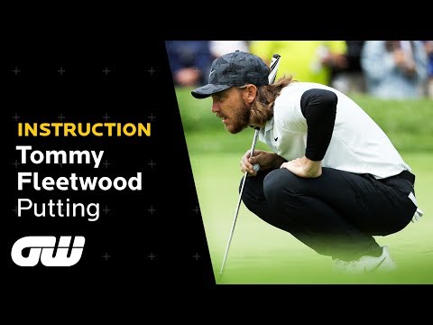 Tommy Fleetwood on Changing His Putting Style | Instruction | Golfing World