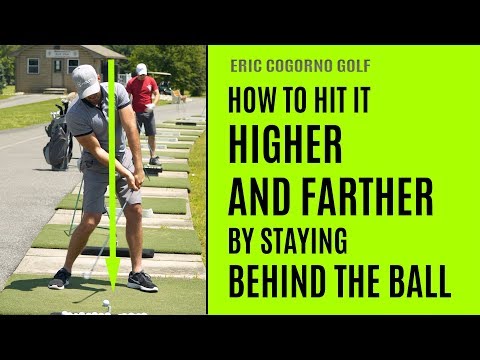 GOLF: How To Hit It Higher And Farther By Staying Behind The Ball