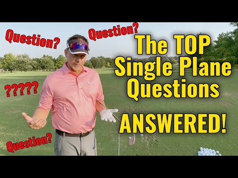 Common Single Plane Golf Swing Questions (Part 1)