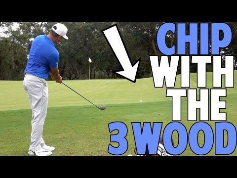 Chipping With Your 3 Wood