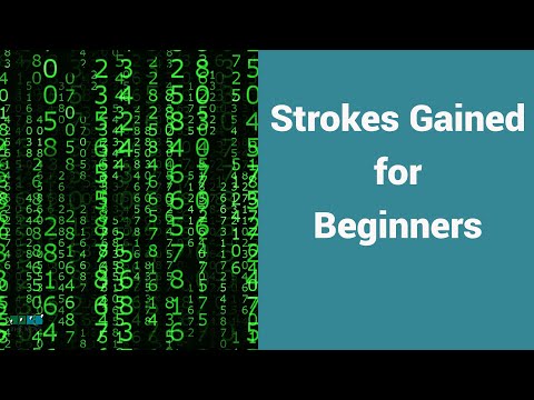 Strokes Gained for beginners: Can statistics help your golf game?