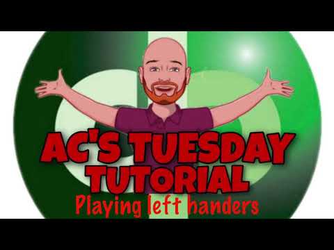 AC’s Tuesday Tutorial – Playing left handers