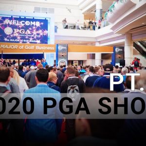 2020 PGA Show (Pt. 2)