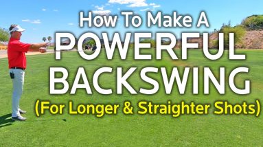 HOW TO MAKE A POWERFUL GOLF BACKSWING (For Longer & Straighter Shots)