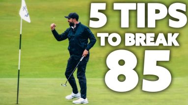 5 ESSENTIAL golf tips to Break 85 - EASY