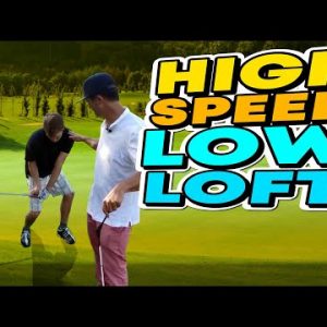 HIGH Speed LOW Loft Golf Swing