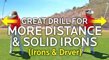 GREAT DRILL FOR MORE DISTANCE & SOLID IRONS
