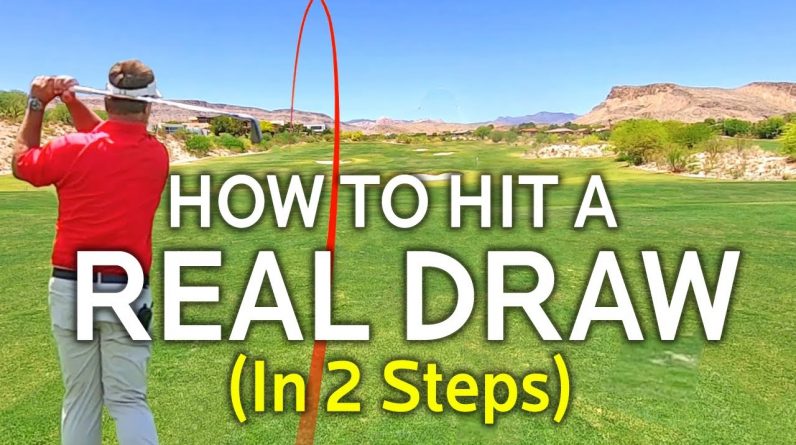HOW TO HIT A REAL GOLF DRAW