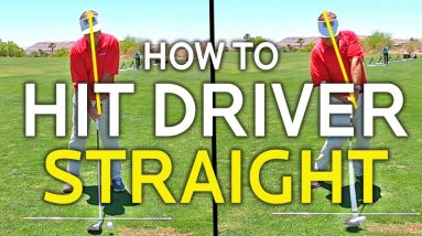 HOW TO HIT DRIVER STRAIGHT