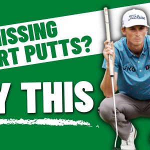 If You Miss 3 Foot Putts, Watch This