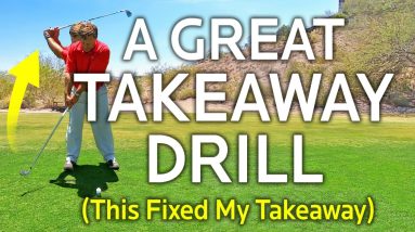 A Great Takeaway Drill (This Fixed My Takeaway)