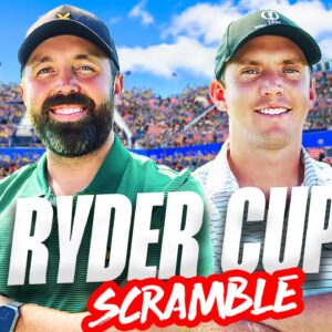 We played a SCRAMBLE at The Ryder Cup and shot...