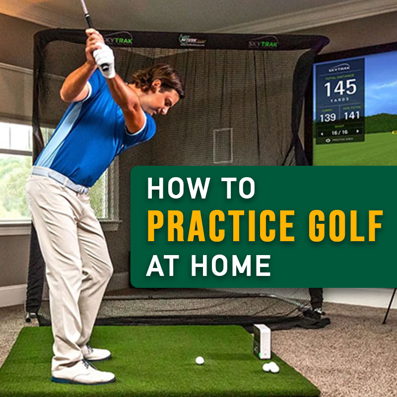 Whats The Best Way To Practice Golf At Home?