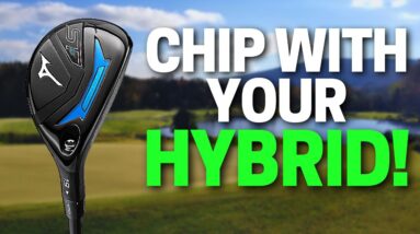 Should You Chip With your Hybrid? Green Side Hybrid Shot Tutorial