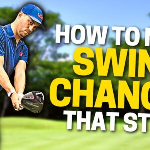 How to SUCCESSFULLY Change Your Golf Swing (Best Practice Methods)