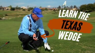Hit a "Texas Wedge" Golf Lesson