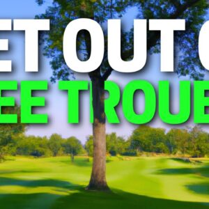 How to Still Make Par From Tree Trouble