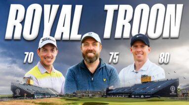 Breaking Royal Troon (The Open special!)
