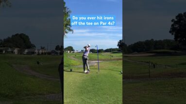 Do You Ever Hit Irons off The Tee on Par 4s?  #golf #golftips #golfswing