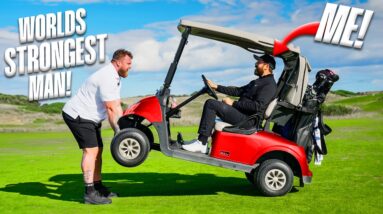 I play golf with the World's STRONGEST man!