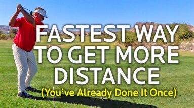 The Fastest Way To Get More Distance